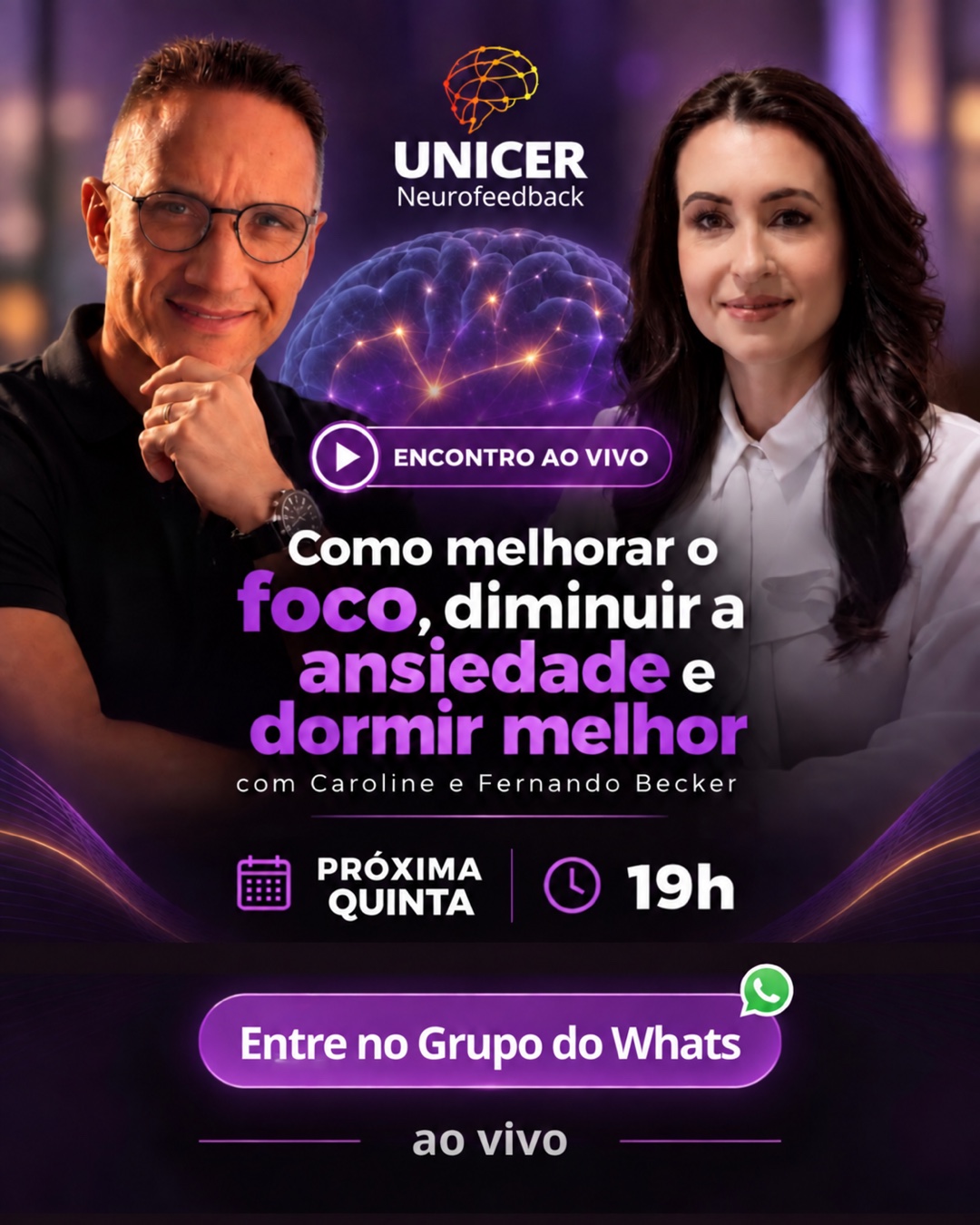 Encontro ao vivo UNICER com Caroline e Fernando Becker sobre foco, ansiedade e sono, na próxima quinta, às 19 horas